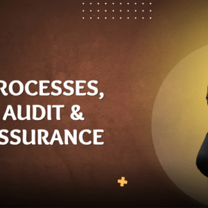 Processes, Audit & Assurance (BL3) - July