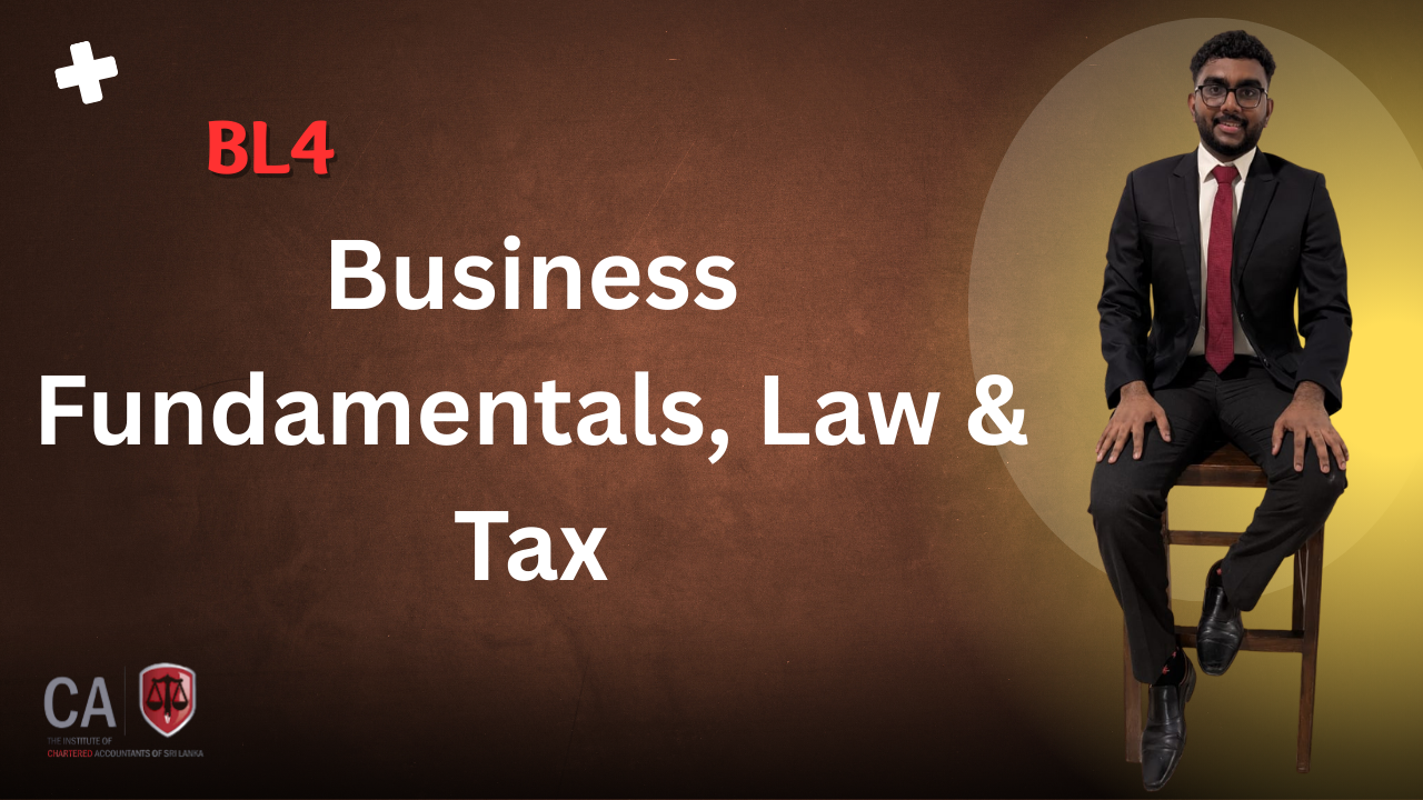 Business Fundamentals, Law & Tax (BL4) – July